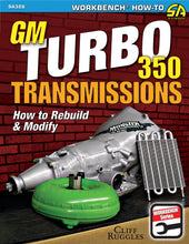 Load image into Gallery viewer, GM Turbo 350 Trans How To Rebuild and Modify